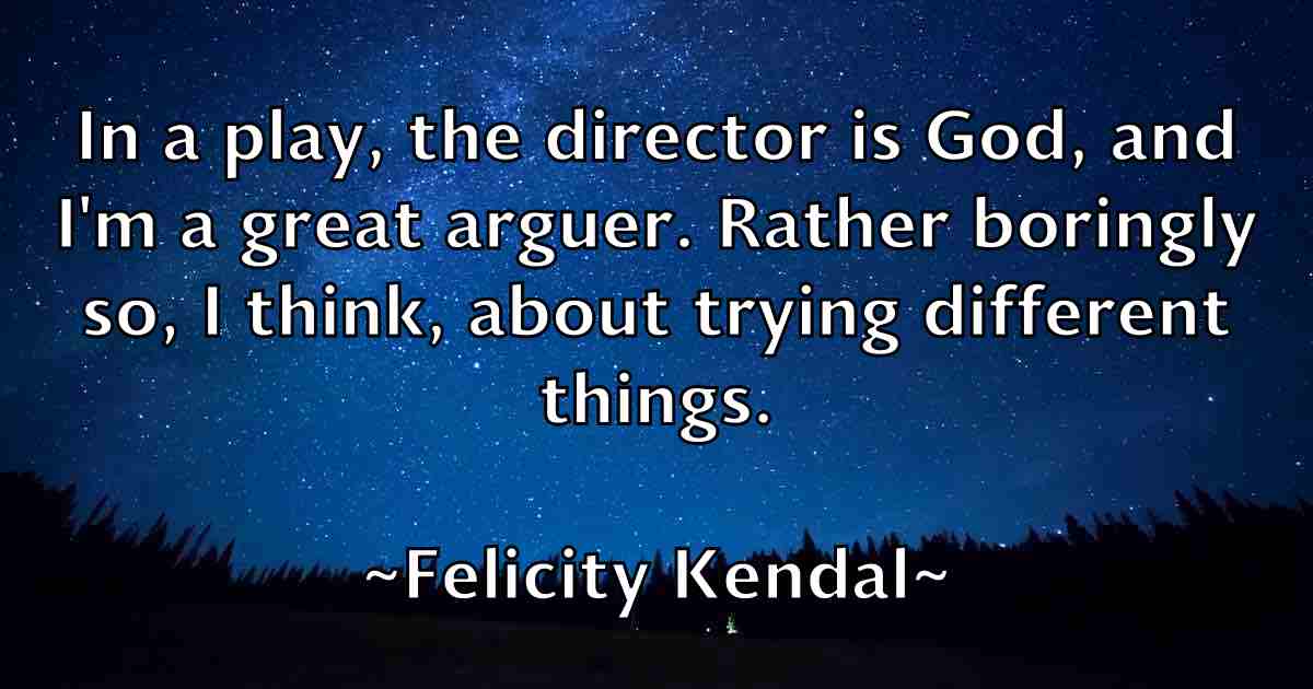 /images/quoteimage/felicity-kendal-fb-260428.jpg