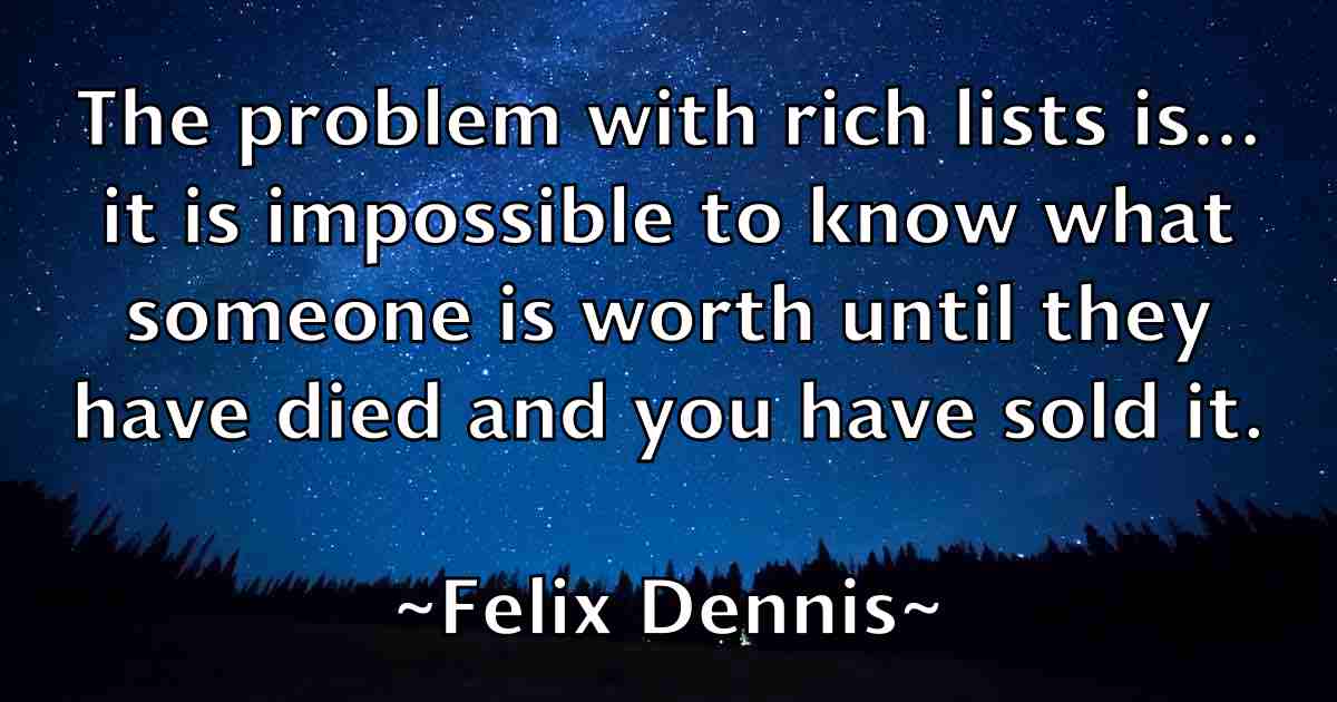 /images/quoteimage/felix-dennis-fb-260671.jpg