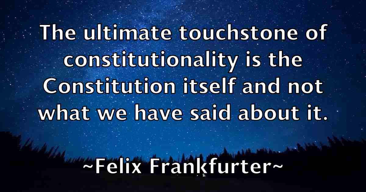 /images/quoteimage/felix-frankfurter-fb-260729.jpg