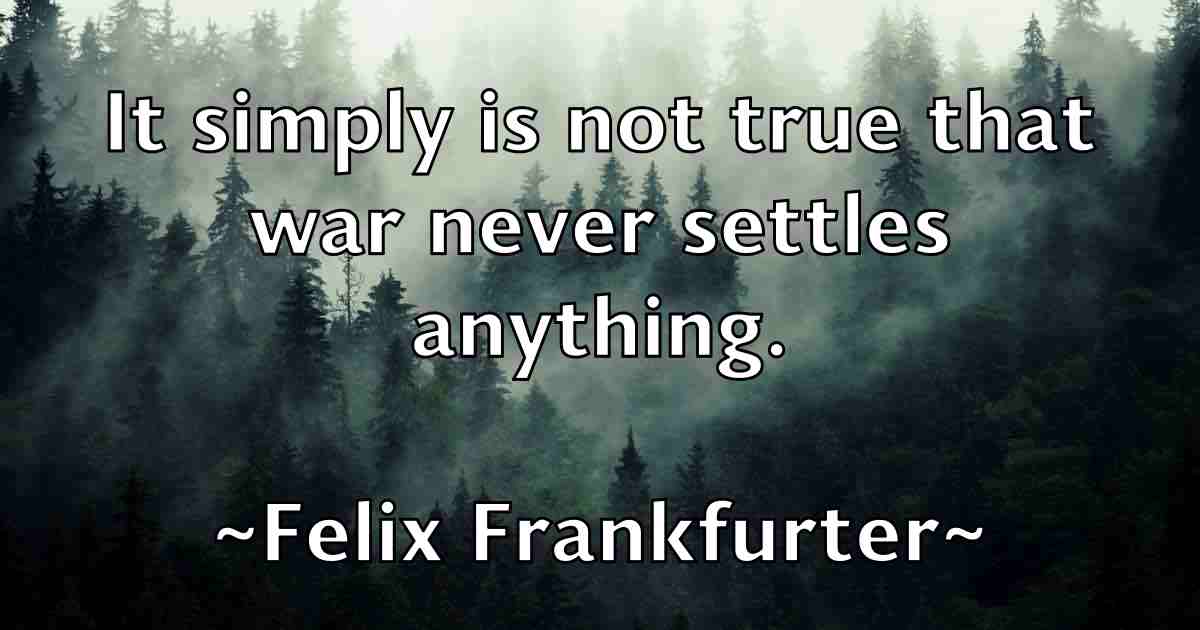/images/quoteimage/felix-frankfurter-fb-260733.jpg