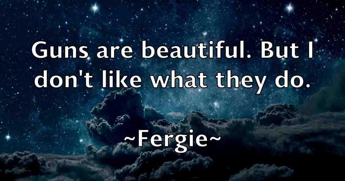 /images/quoteimage/fergie-fergie-fb-260929.jpg