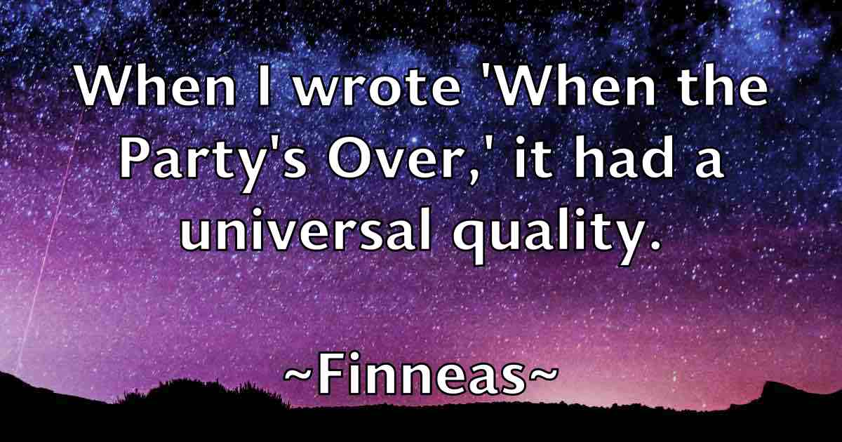 /images/quoteimage/finneas-finneas-fb-261926.jpg