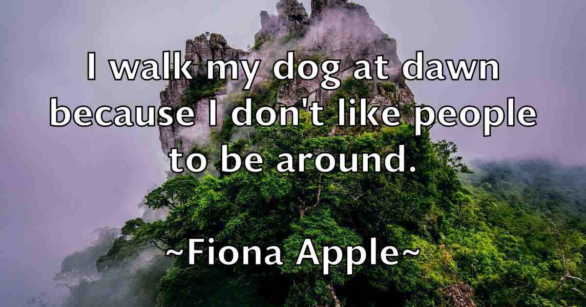/images/quoteimage/fiona-apple-fb-262026.jpg