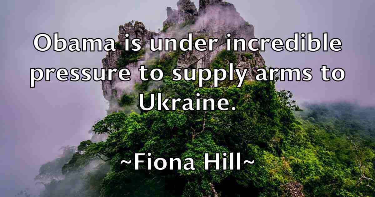 /images/quoteimage/fiona-hill-fb-262217.jpg