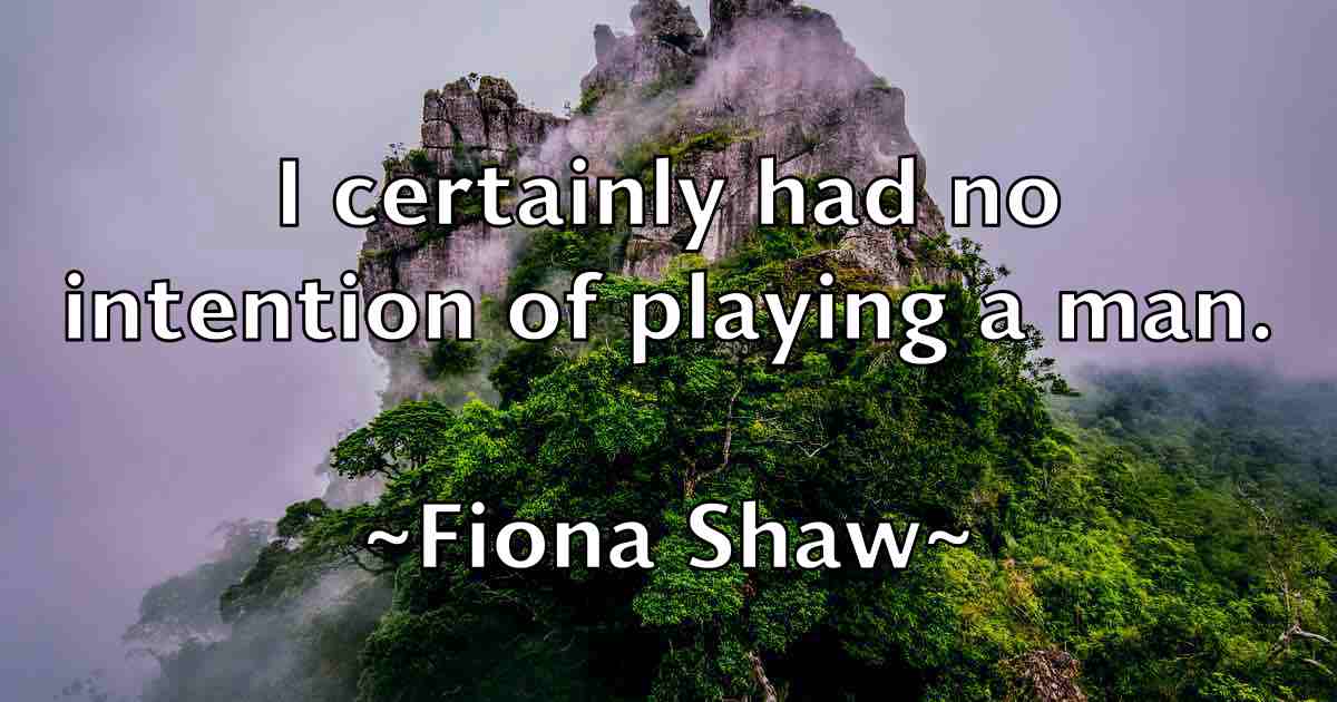 /images/quoteimage/fiona-shaw-fb-262305.jpg