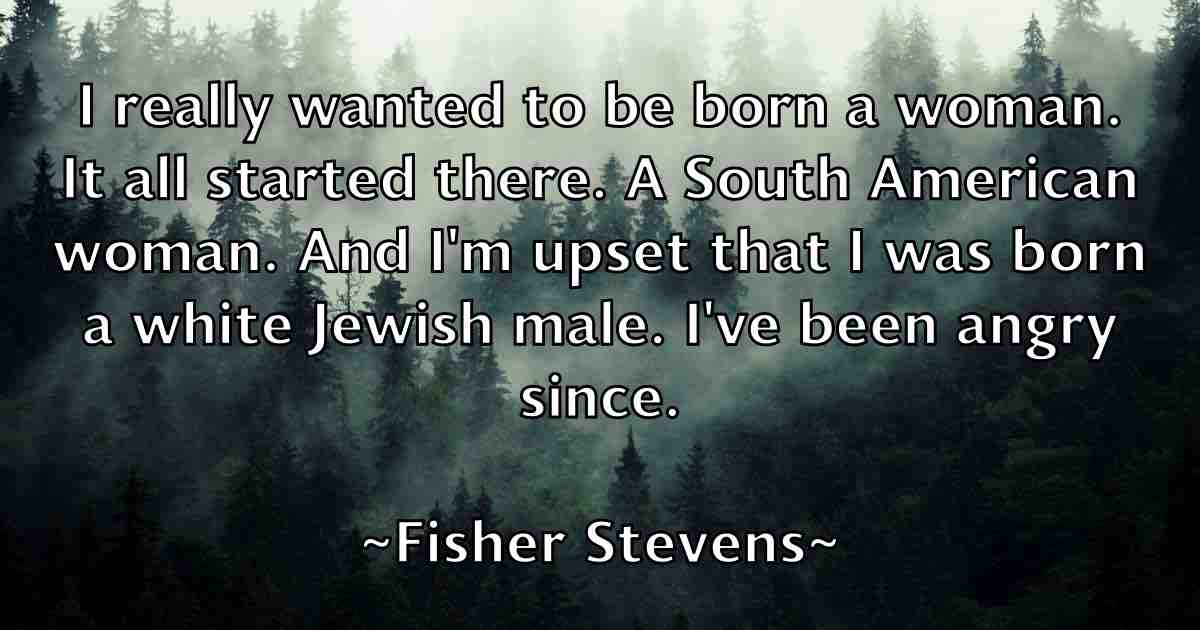 /images/quoteimage/fisher-stevens-fb-262353.jpg