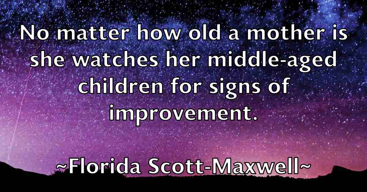 /images/quoteimage/florida-scott-maxwell-fb-263137.jpg
