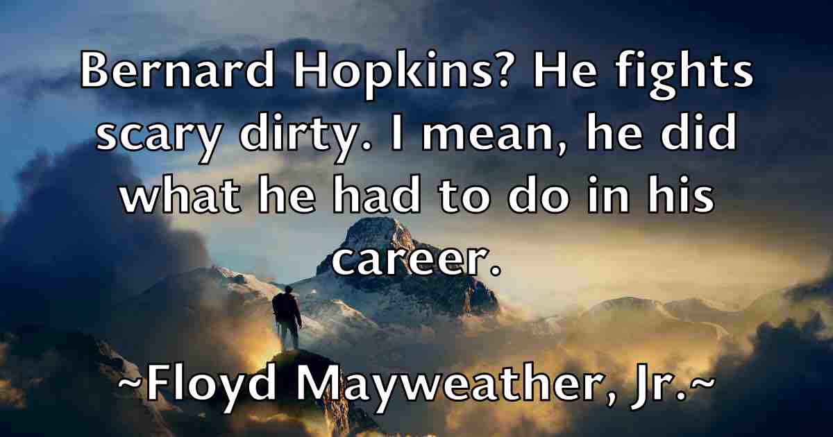 /images/quoteimage/floyd-mayweather-jr-fb-263271.jpg