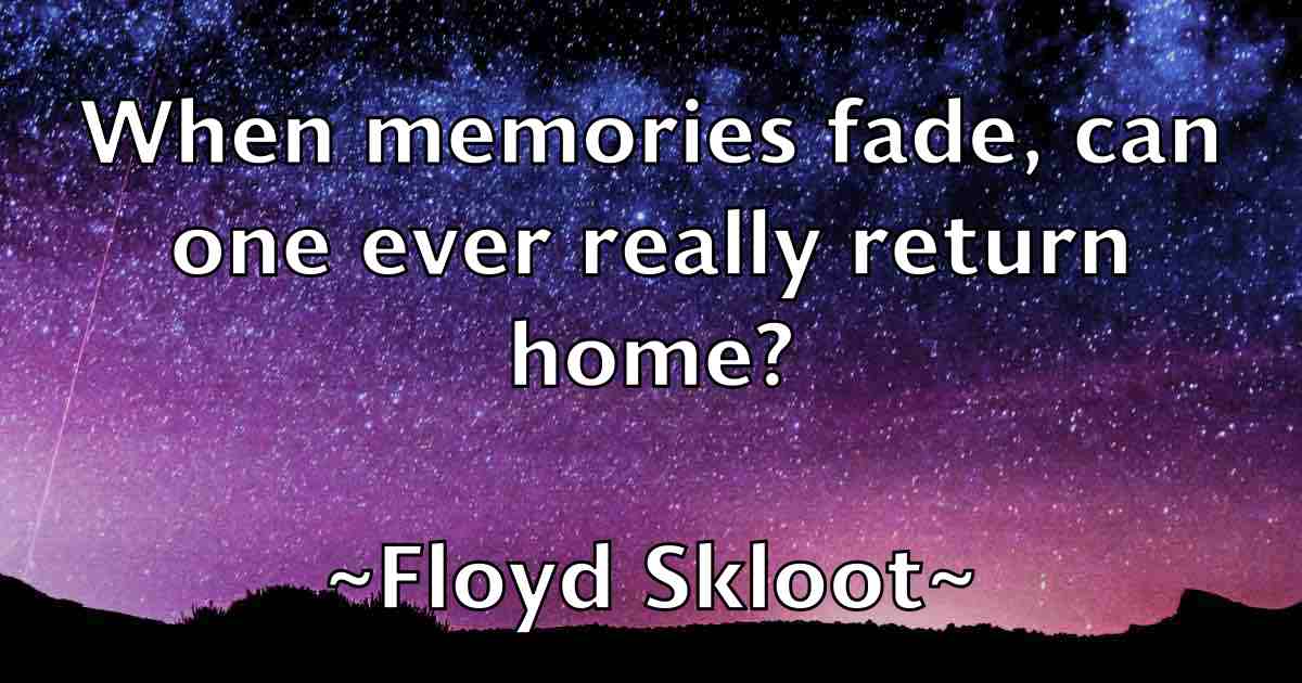 /images/quoteimage/floyd-skloot-fb-263326.jpg