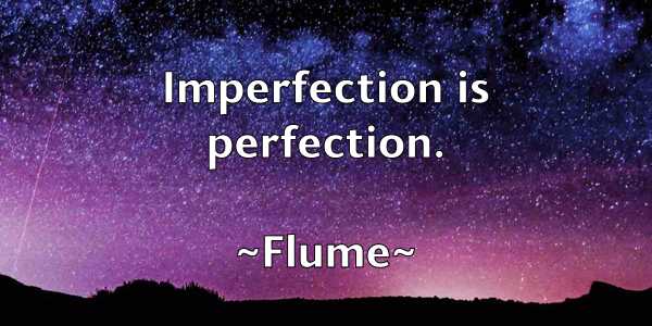 /images/quoteimage/flume-flume-263353.jpg
