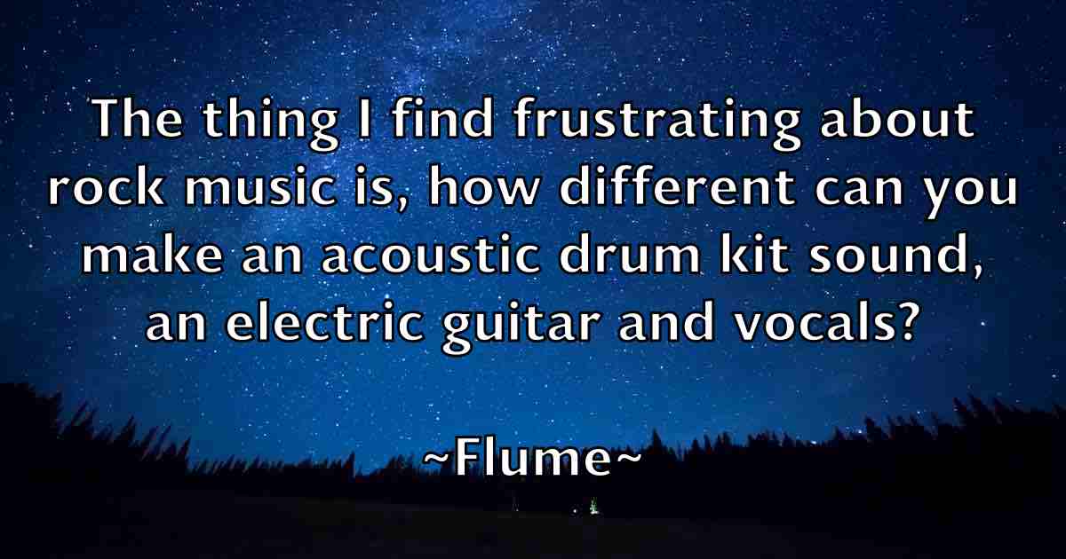 /images/quoteimage/flume-flume-fb-263364.jpg