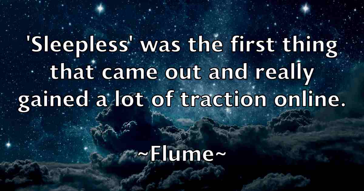 /images/quoteimage/flume-flume-fb-263370.jpg