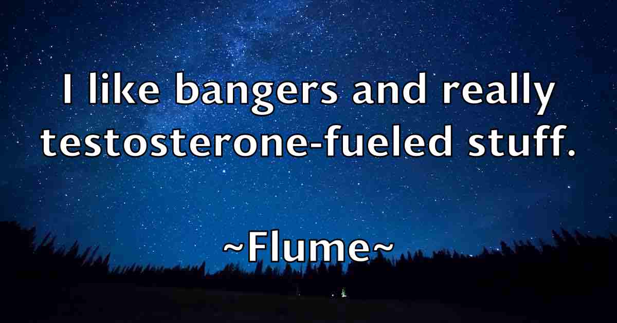/images/quoteimage/flume-flume-fb-263441.jpg