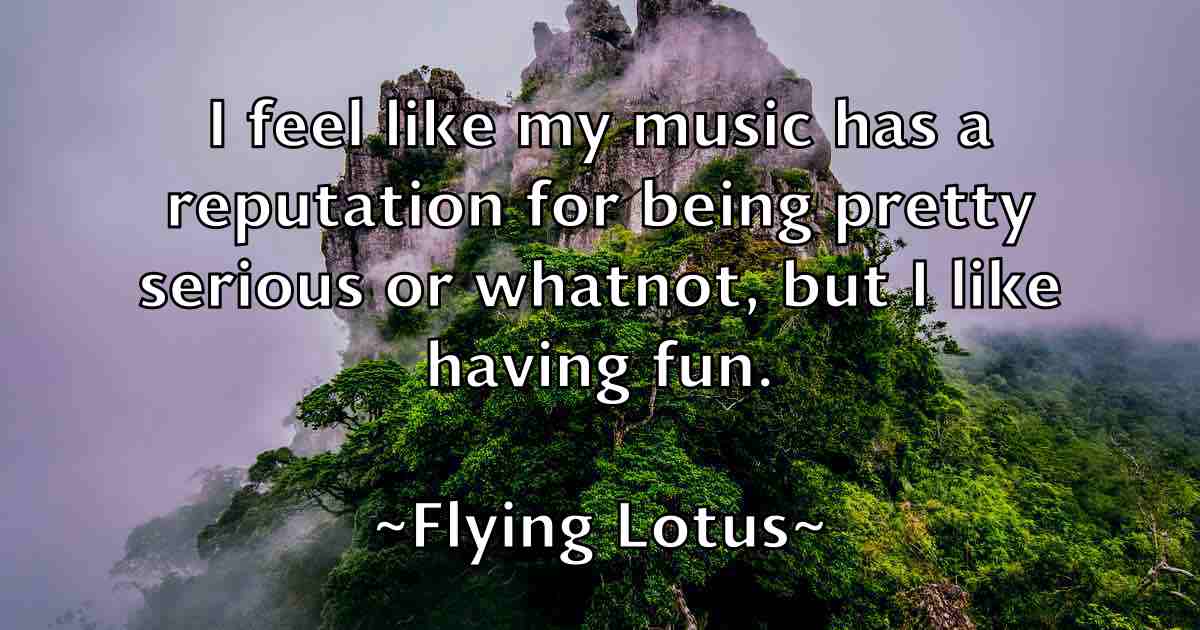 /images/quoteimage/flying-lotus-fb-263475.jpg