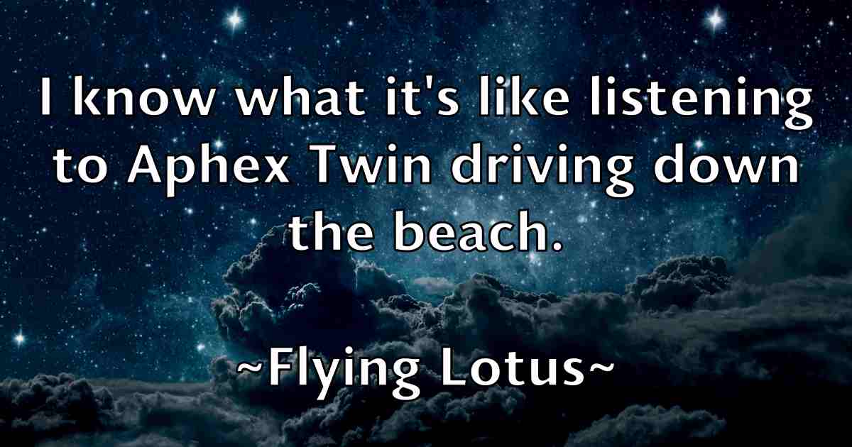 /images/quoteimage/flying-lotus-fb-263499.jpg