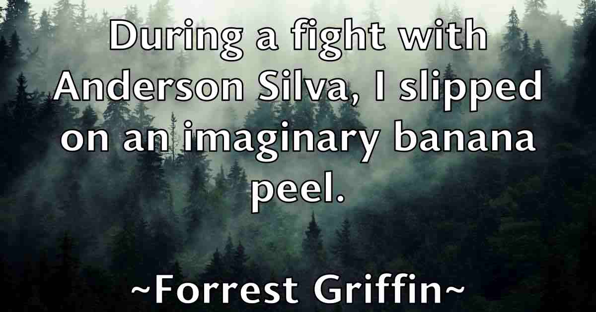 /images/quoteimage/forrest-griffin-fb-263665.jpg