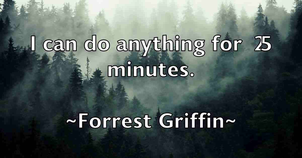 /images/quoteimage/forrest-griffin-fb-263677.jpg