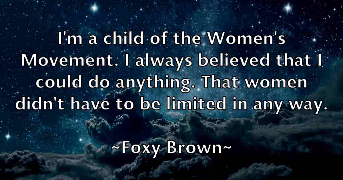/images/quoteimage/foxy-brown-fb-263828.jpg