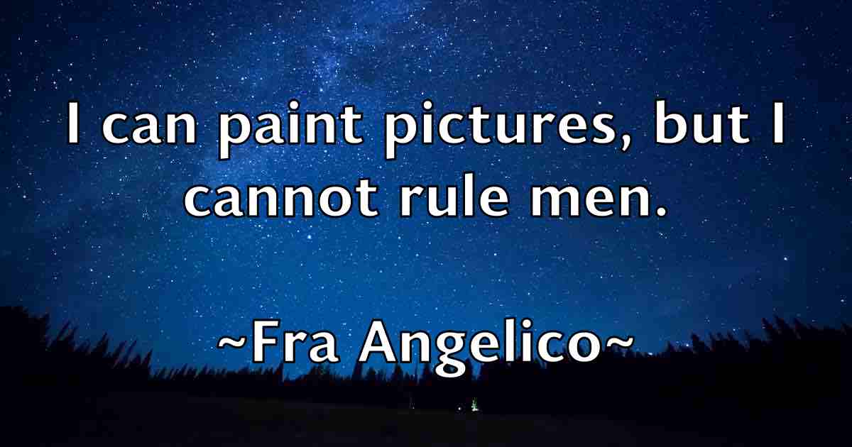 /images/quoteimage/fra-angelico-fb-263836.jpg