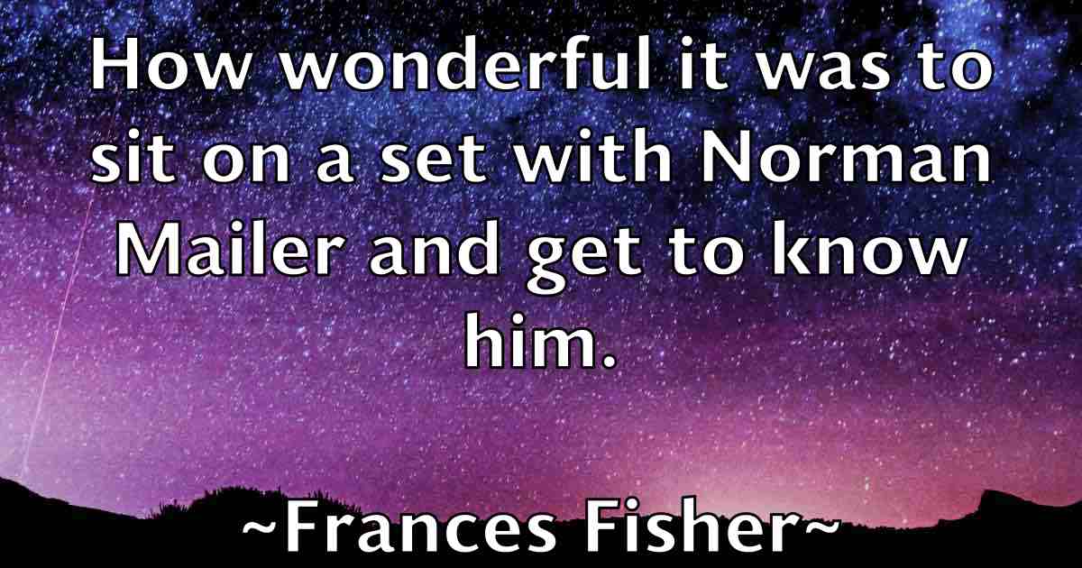 /images/quoteimage/frances-fisher-fb-264270.jpg
