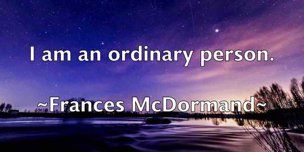 /images/quoteimage/frances-mcdormand-264374.jpg