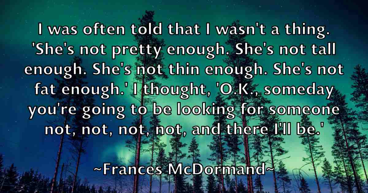 /images/quoteimage/frances-mcdormand-fb-264365.jpg