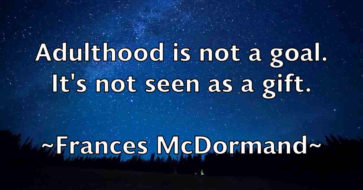 /images/quoteimage/frances-mcdormand-fb-264366.jpg