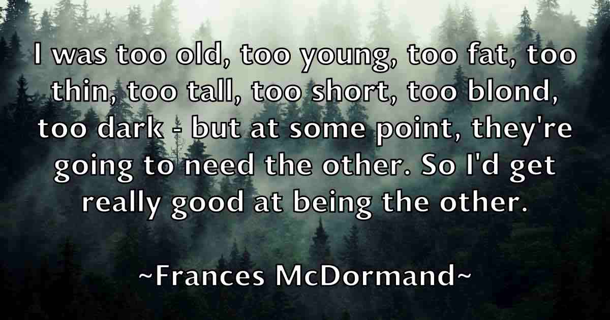 /images/quoteimage/frances-mcdormand-fb-264370.jpg
