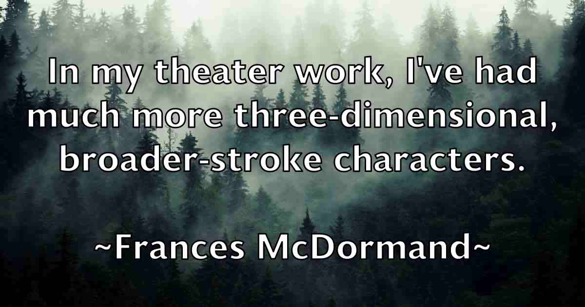 /images/quoteimage/frances-mcdormand-fb-264427.jpg
