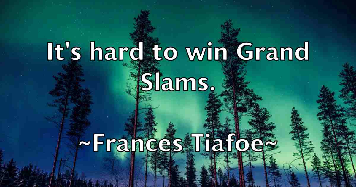 /images/quoteimage/frances-tiafoe-fb-264524.jpg