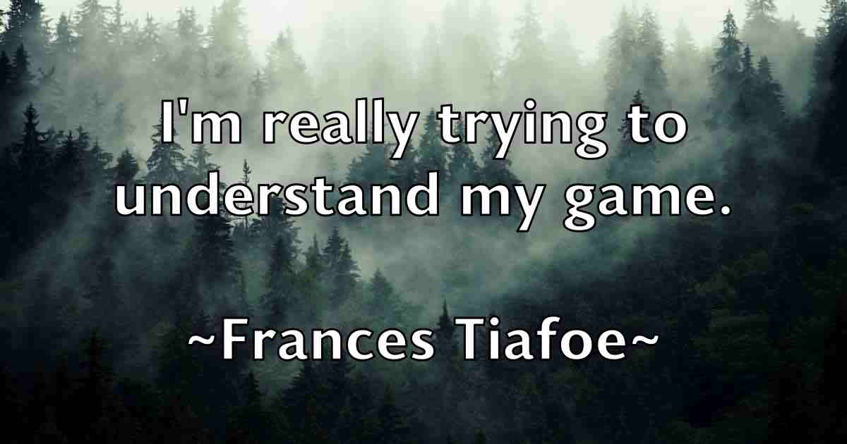 /images/quoteimage/frances-tiafoe-fb-264543.jpg