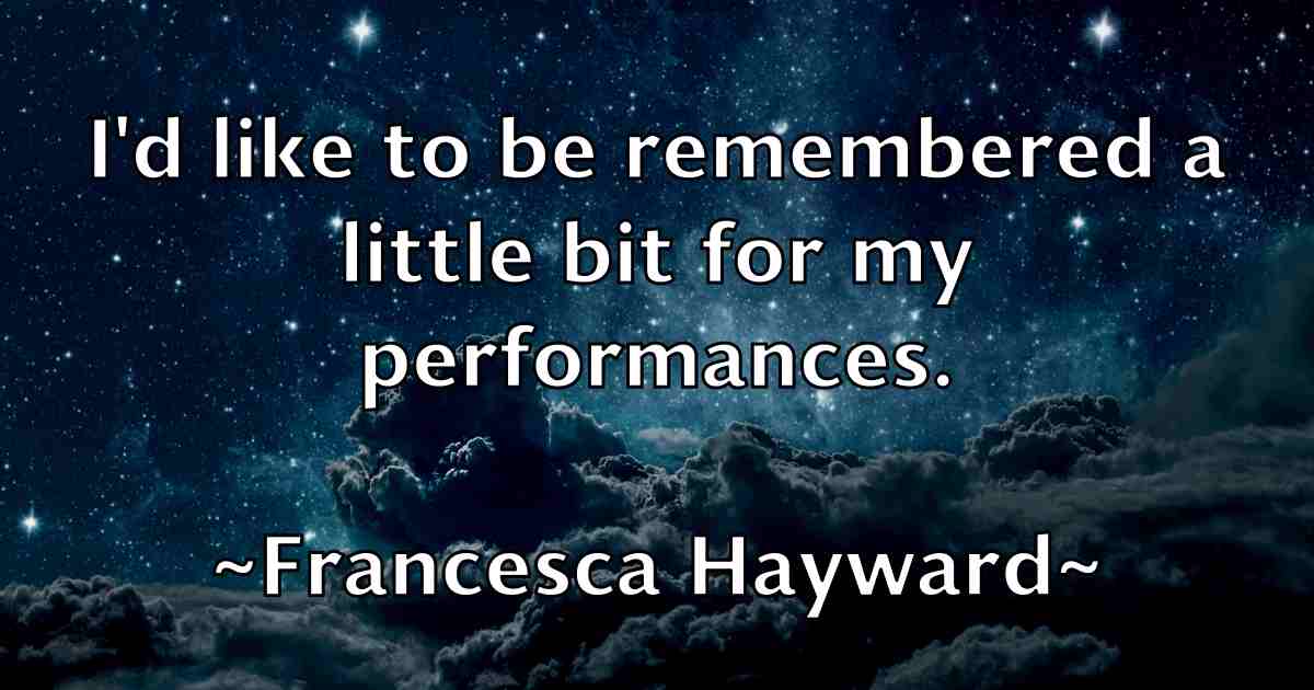 /images/quoteimage/francesca-hayward-fb-264768.jpg