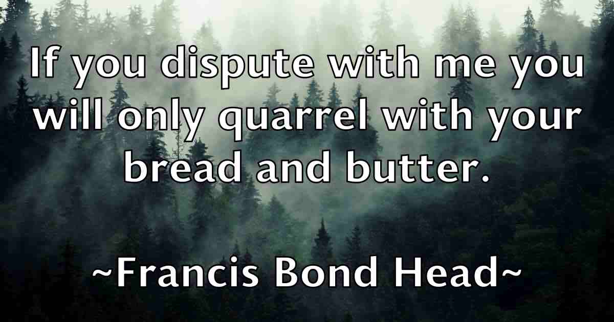/images/quoteimage/francis-bond-head-fb-265192.jpg