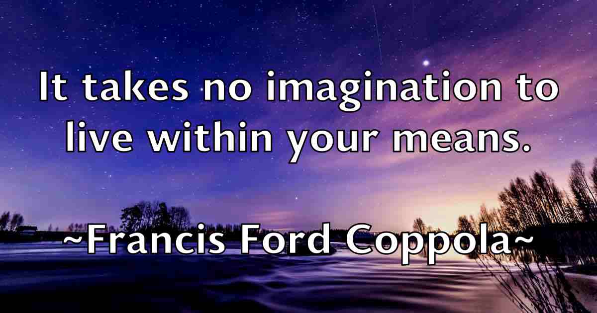 /images/quoteimage/francis-ford-coppola-fb-265322.jpg