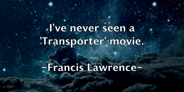 /images/quoteimage/francis-lawrence-265460.jpg
