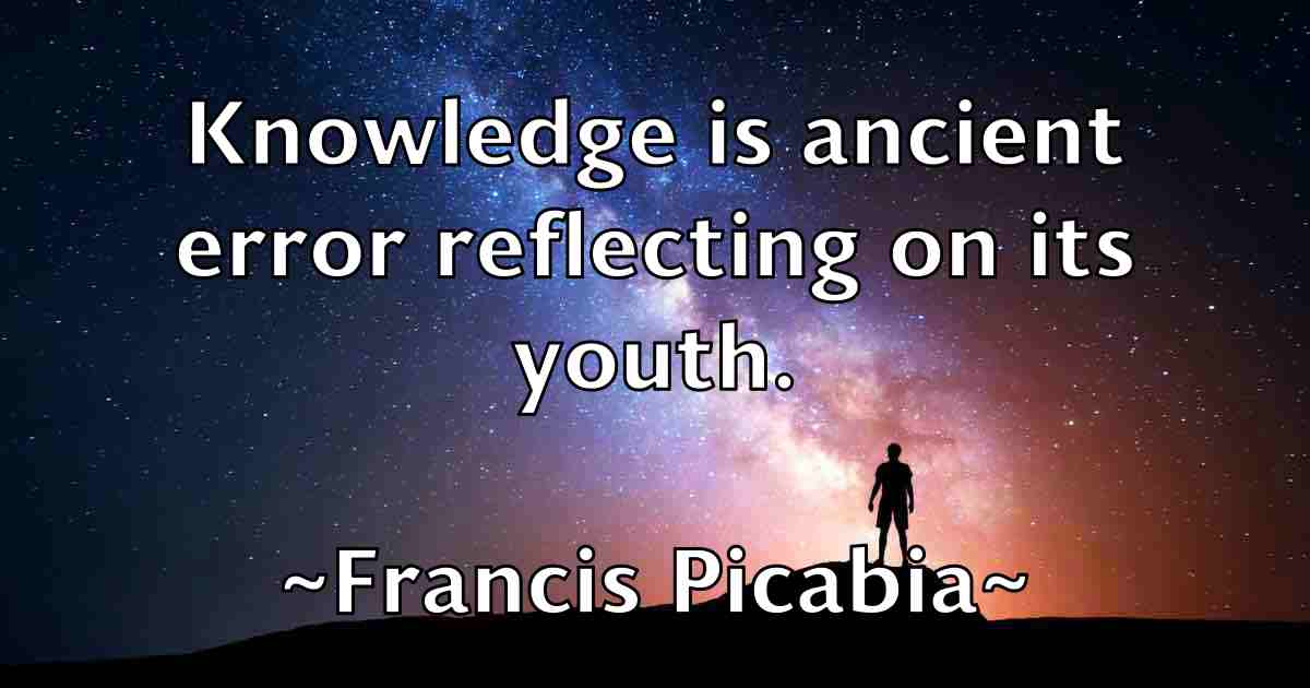 /images/quoteimage/francis-picabia-fb-265609.jpg