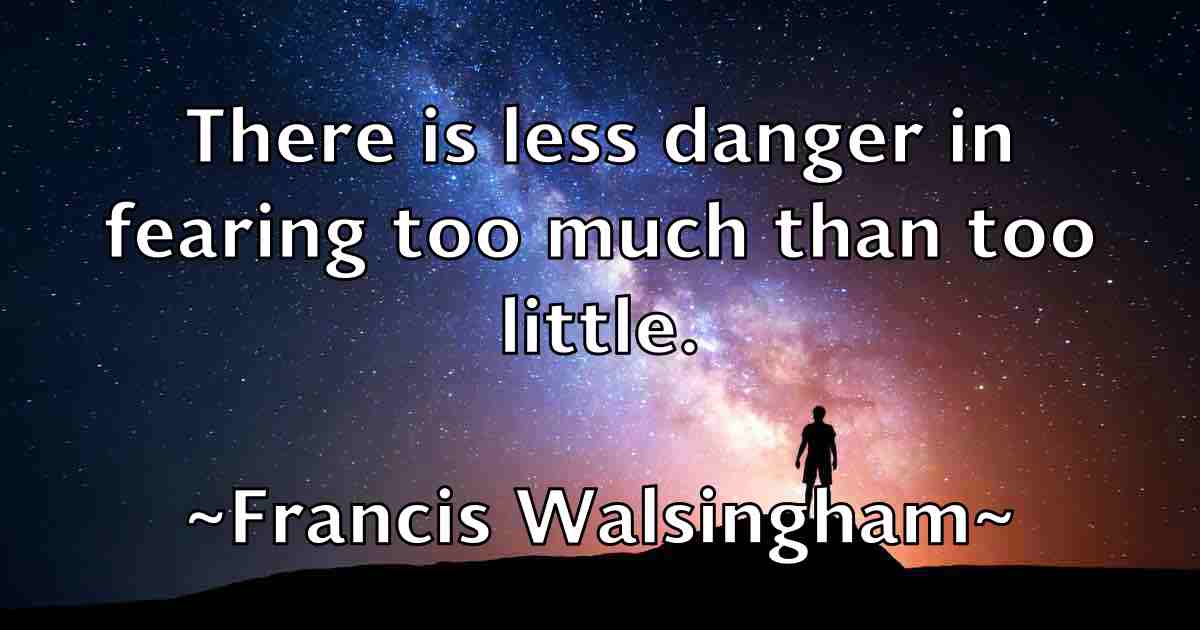 /images/quoteimage/francis-walsingham-fb-265692.jpg