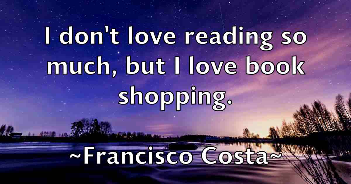 /images/quoteimage/francisco-costa-fb-265721.jpg