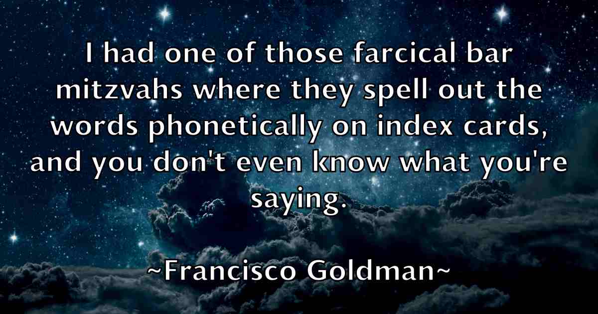 /images/quoteimage/francisco-goldman-fb-265752.jpg