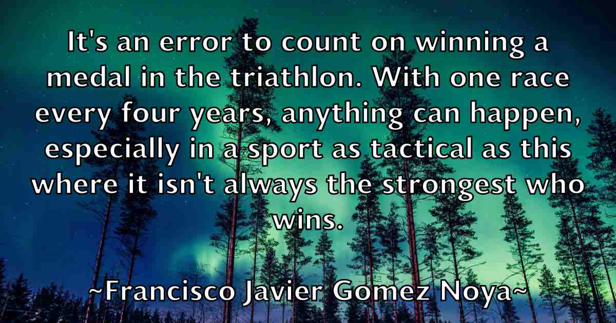/images/quoteimage/francisco-javier-gomez-noya-fb-265769.jpg