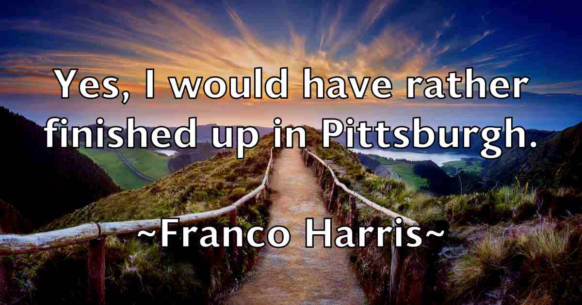 /images/quoteimage/franco-harris-fb-265879.jpg