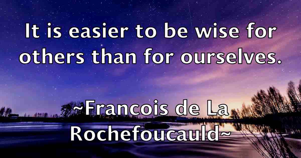 /images/quoteimage/francois-de-la-rochefoucauld-fb-265940.jpg