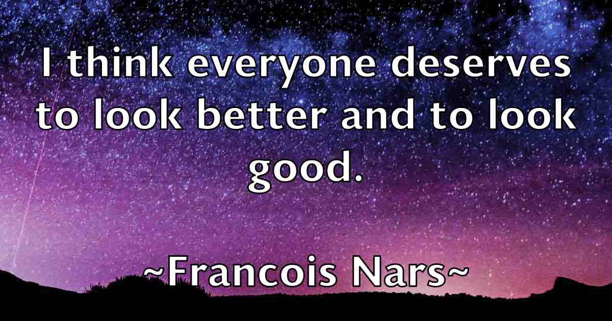 /images/quoteimage/francois-nars-fb-266387.jpg