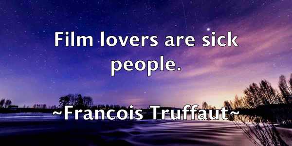 /images/quoteimage/francois-truffaut-266519.jpg