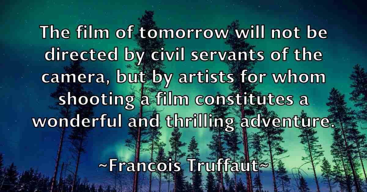 /images/quoteimage/francois-truffaut-fb-266518.jpg