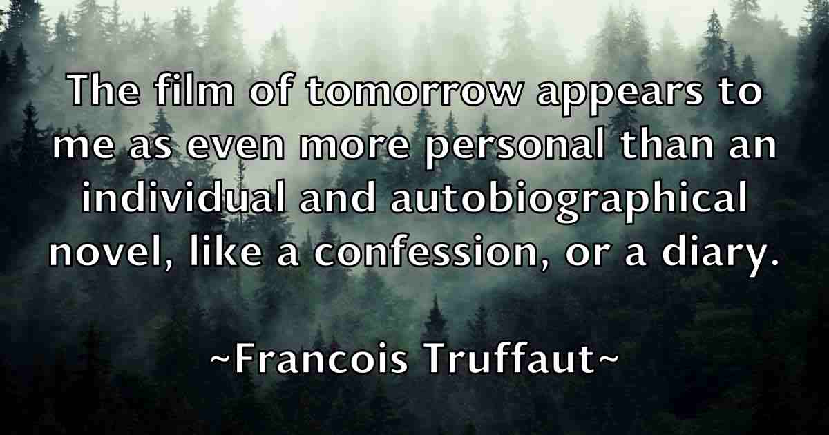 /images/quoteimage/francois-truffaut-fb-266523.jpg