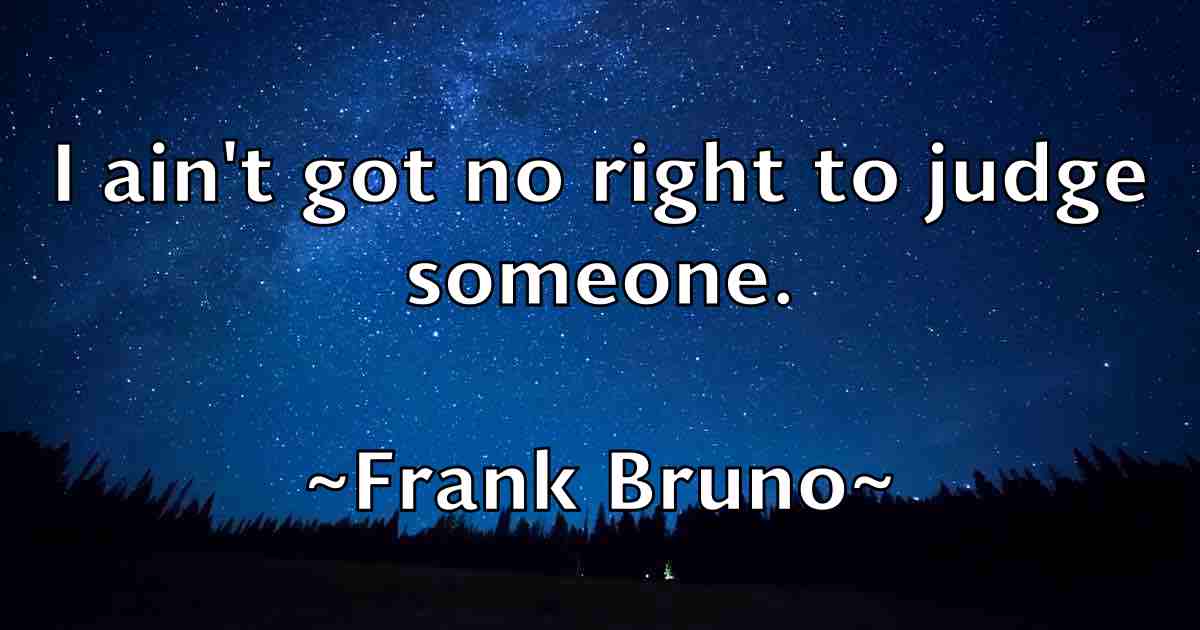 /images/quoteimage/frank-bruno-fb-266830.jpg