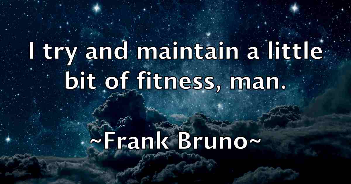 /images/quoteimage/frank-bruno-fb-266849.jpg