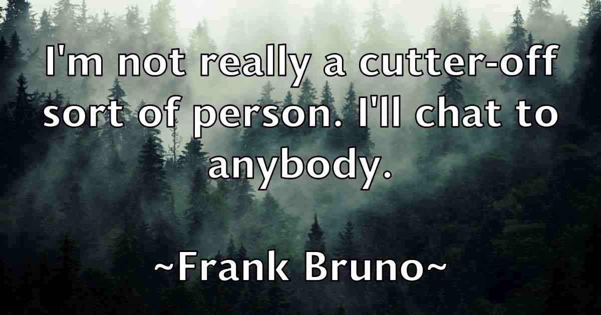 /images/quoteimage/frank-bruno-fb-266855.jpg