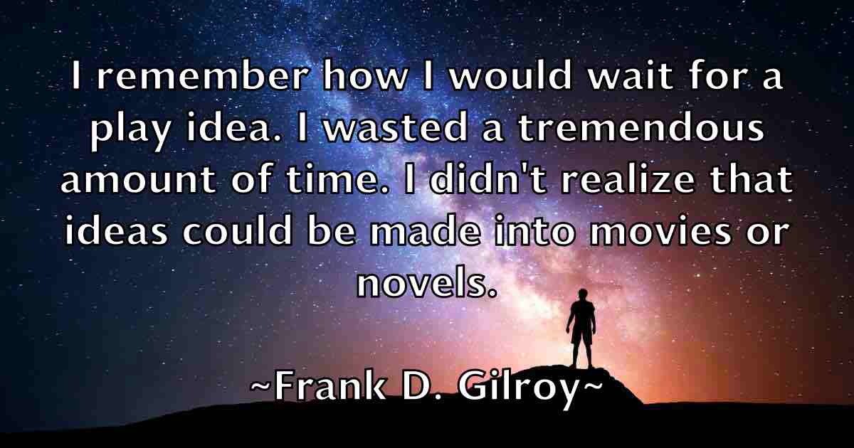 /images/quoteimage/frank-d-gilroy-fb-266947.jpg